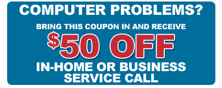 $50 Off In-Home or Business Service Call